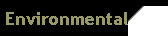 Environmental